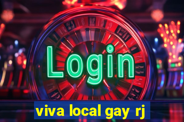 viva local gay rj